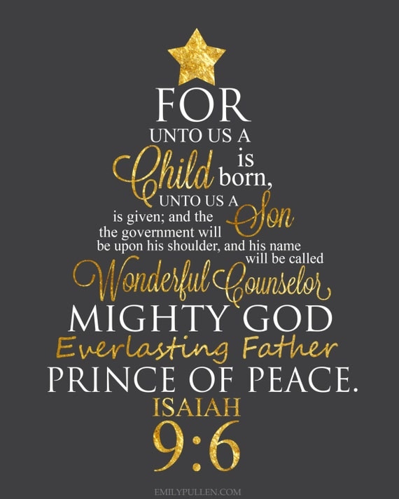 Isaiah 9:6 For Unto Us a Child is Born