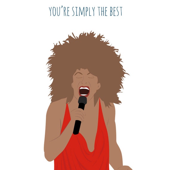 Tina Turner greeting card Simply the best by MeetMeInShermer