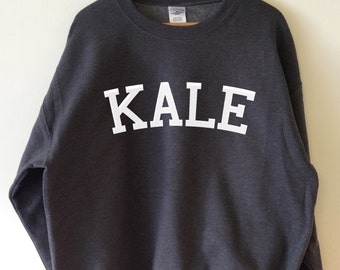 KALE Sweatshirt - High Quality SCREEN PRINT for Retail Quality Print Super Soft fleece lined unisex Ladies Sizes - Worldwide Shipping S-2xl