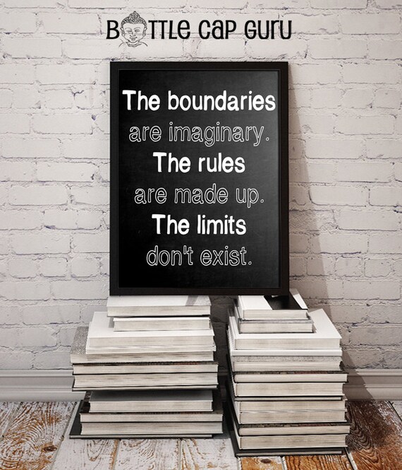 Inspirational Poster: The Boundaries are Imaginary the Rules