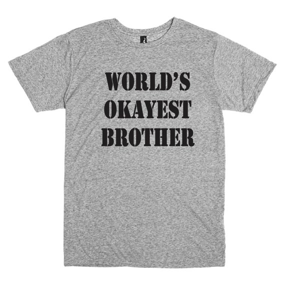 brother t shirt quotes