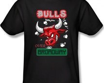 bulls over broadway shirt