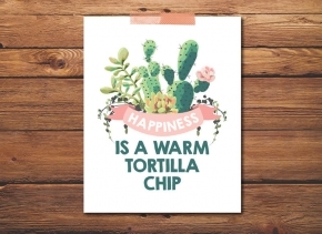 Happiness Is A Warm Tortilla - Funny Inspirational - Succulent Print - Printable Quote - Cactus Print - Botanical Decor - DIGITAL FILE