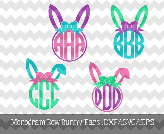 Download Monogram Bunny Earswith BowFiles .DXF/.SVG/.EPS Files for ...