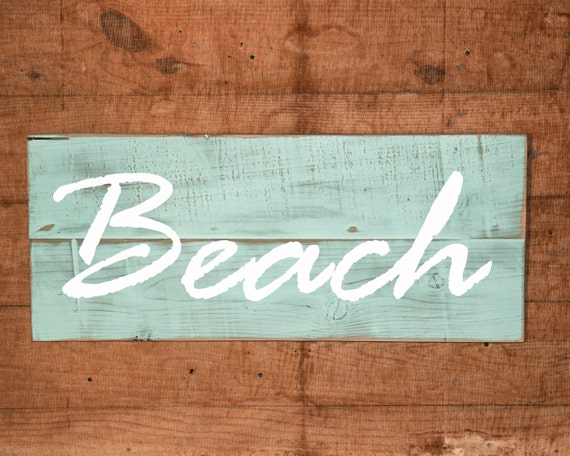 Beach Sign Hand Painted Rustic Sign Custom Sign Beach