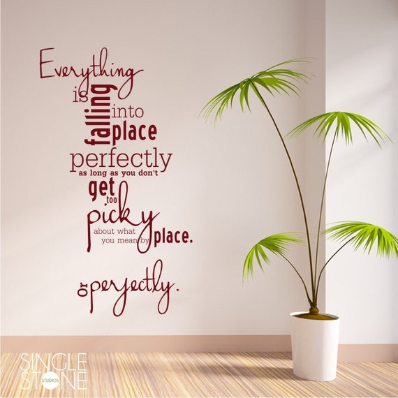 Everything Is Falling Into Place Vinyl Wall Decal Quote Custom