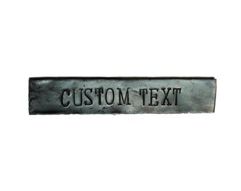 Custom text sign, forged - Personalized, industrial, rustic name plate - forged iron steel metal hammered plaque