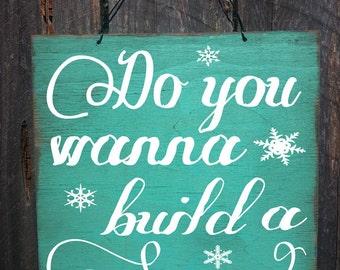 Do You Wanna Build A Snowman Sign, Frozen decor, Frozen, Snowman Decor, Snow, Winter Decor, Winter Decoration, Snow decor, Snowman, 27