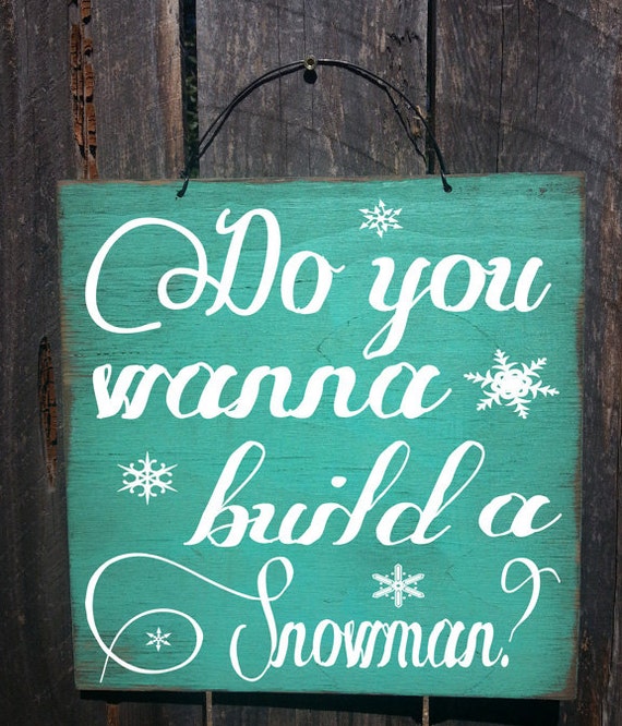Do You Wanna Build A Snowman Sign, Frozen decor, Frozen, Snowman Decor, Snow, Winter Decor, Winter Decoration, Snow decor, Snowman, 27