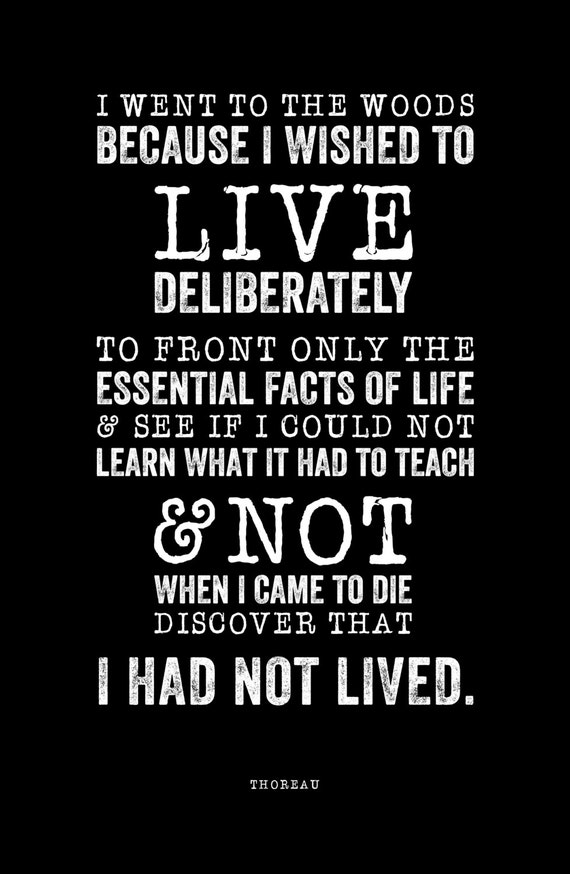 HENRY DAVID THOREAU Live Deliberately Quote by LeMonkeyHouse