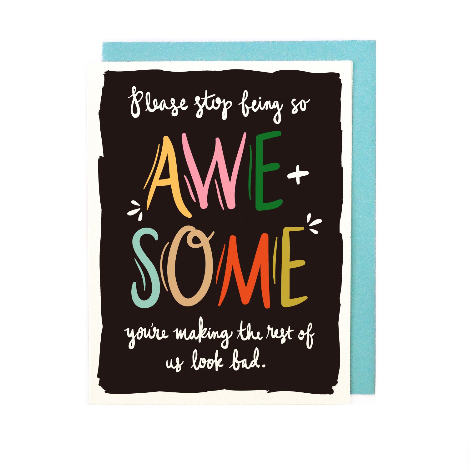 Stop Being Awesome Card