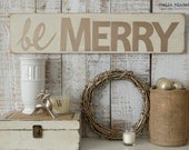 NEW! Wooden Shabby Chic Be Merry Sign | Whitewashed Neutral Christmas Sign | Rustic & Distressed Christmas | French Country Cottage Decor