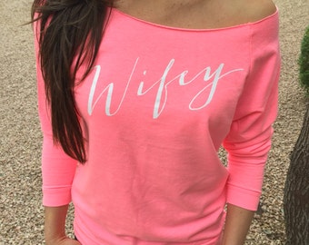 Wife Sweatshirt. Wife Tshirt. WIfe Shirt. Wifey. Wifey Off The Shoulder. Bridal Shower Gift. Gift For Bride. Bride. Honeymoon Clothes.