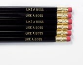 LIKE A BOSS pencils. Black & gold imprinted pencil set.  
