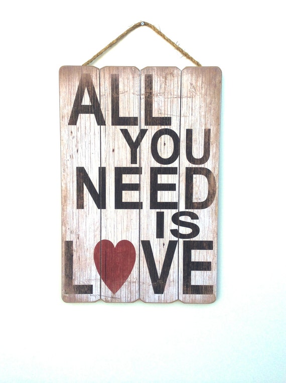 All You Need is Love Sign Wooden Love Sign All You Need is