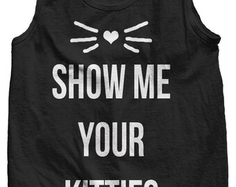 Show Me Your Kitties Tank