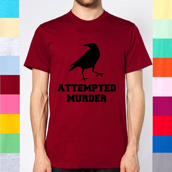 attempted murder crow t shirt