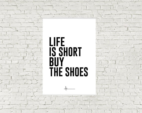 Life is short ... Typography art poster printed on by Sofiprints