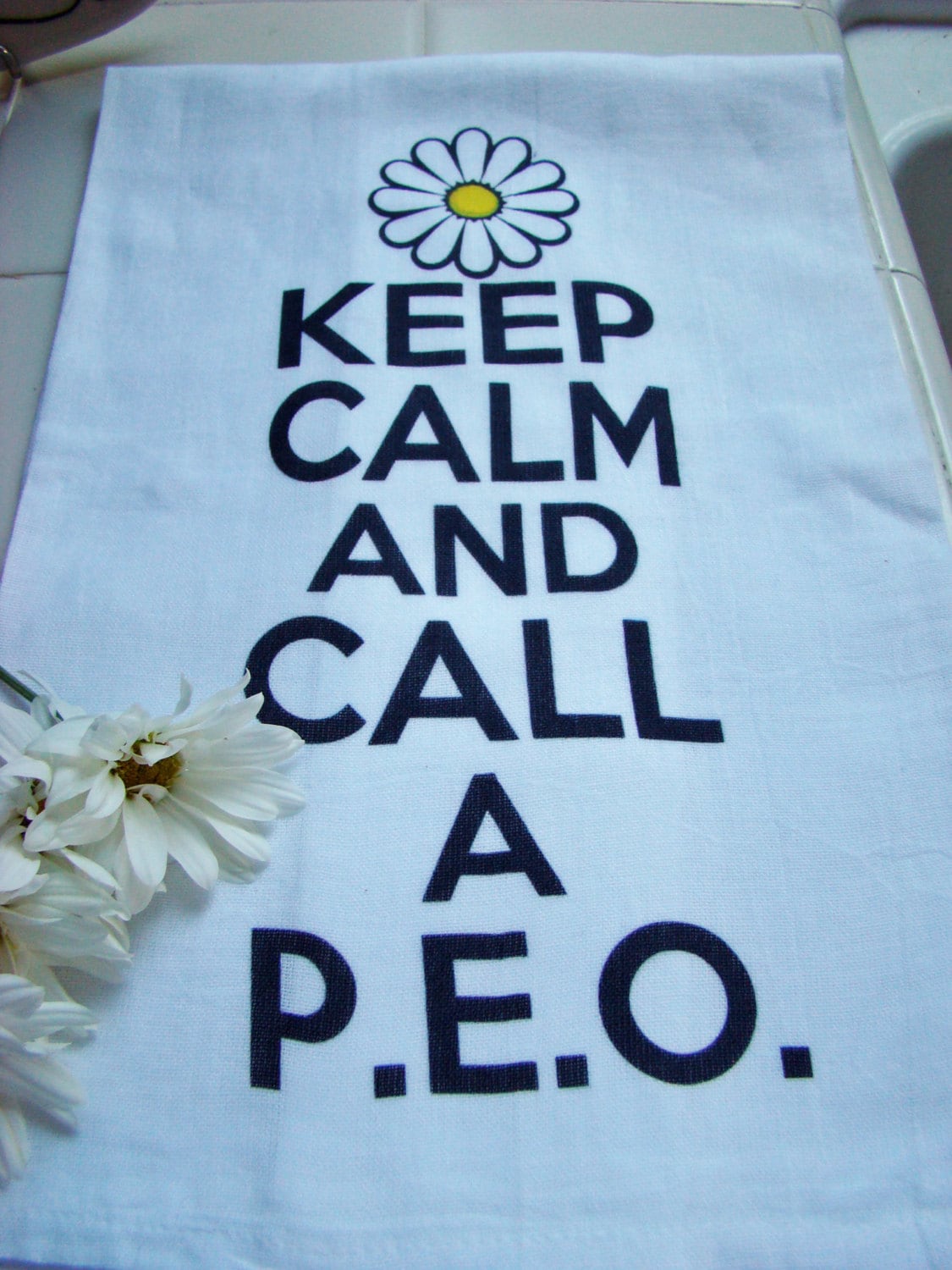 P.E.O. sisterhood tea towel Keep Calm and call a P.E.O.