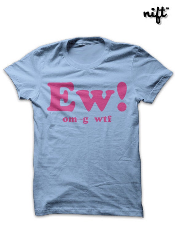 ew shirt