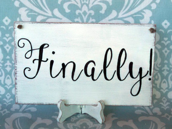 Items similar to Engagement Sign/Wedding Signs/Photography Prop-FINALLY