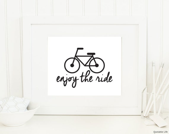 Enjoy The Ride // Bicycle // Poster Print Wall Art by QuotableLife