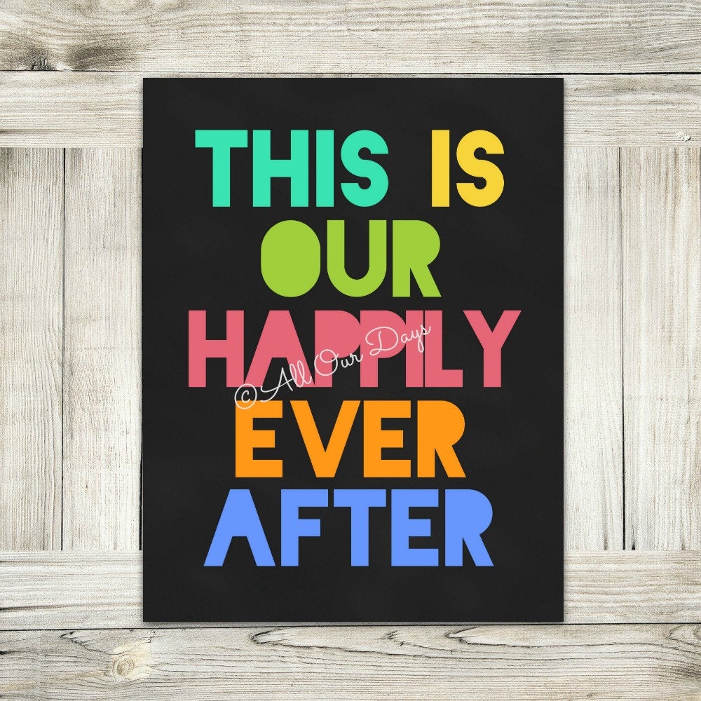 This Is Our Happily Ever After // Chalkboard // INSTANT