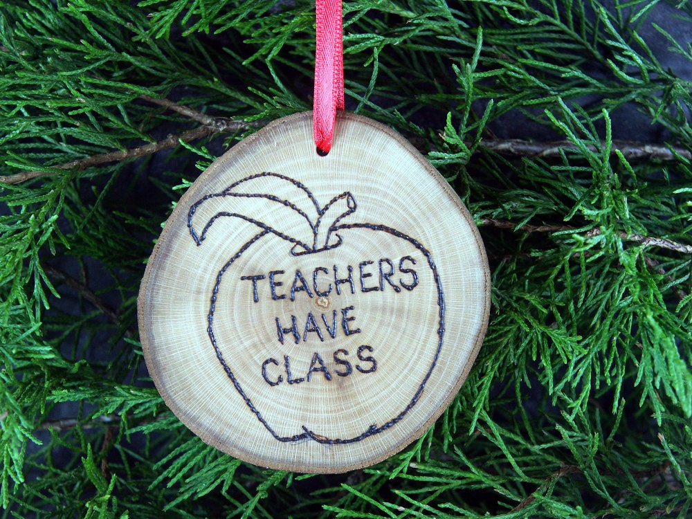 Teachers Have Class apple handmade wooden ornament.