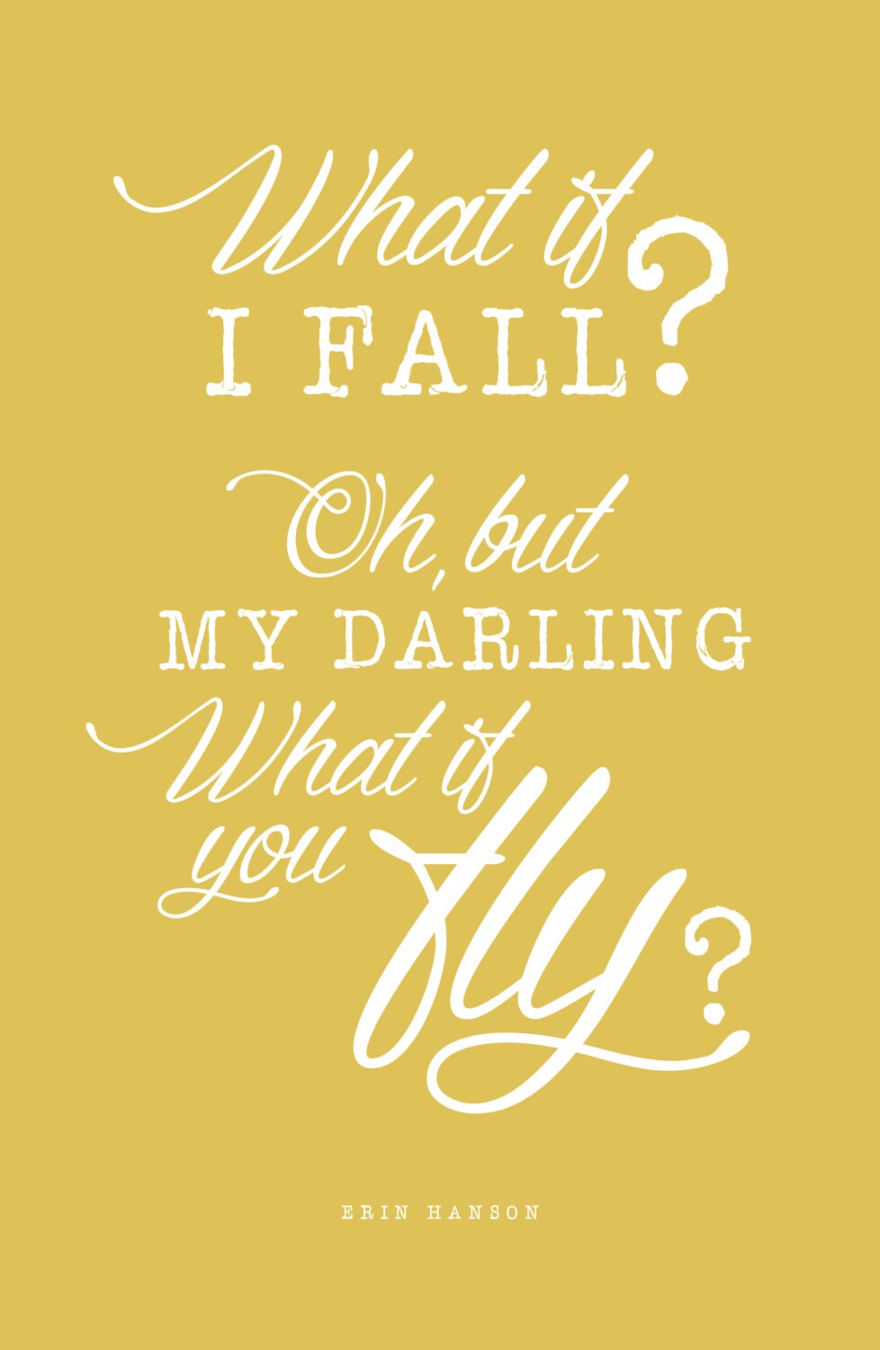 What if I Fall Erin Hanson Poem quote excerpt by LeMonkeyHouse