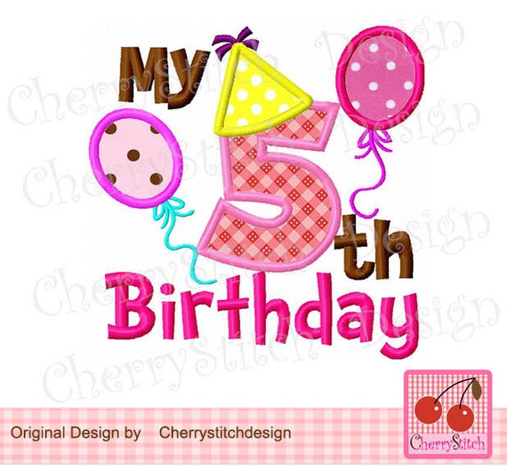 My 5th Birthday Machine Embroidery Applique Design for girls