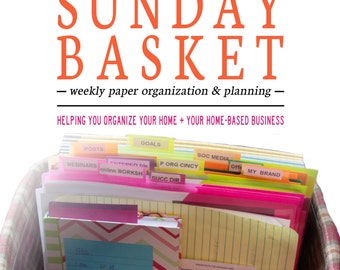 The Sunday Basket eBook - The solution for your everyday paper piles - Organize 365