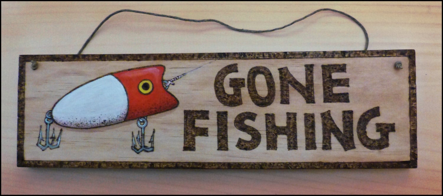 GONE FISHING SIGN