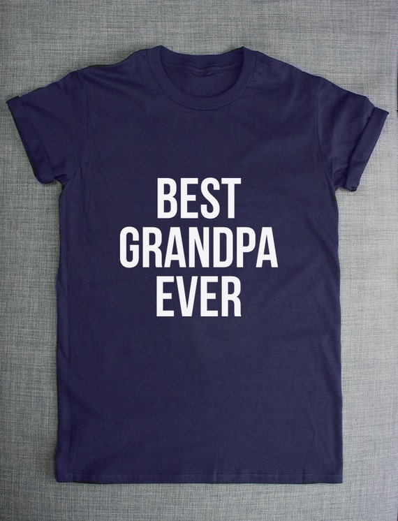 Best Grandpa Ever TShirt by ResilienceStreetwear on Etsy