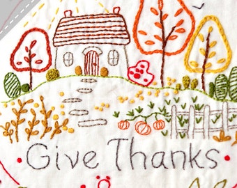 Give Thanks - Autumn - Complete Embroidery KIT - Thanksgiving