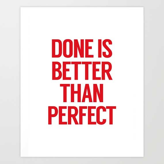 Motivational Printable Quote Done is Better by myprintableartshop