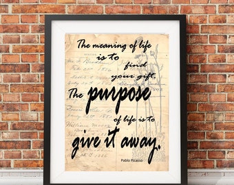 Pablo Picasso meaning of life quote image sign on reproduction of antique ledger paper vintage print wall hanging decoration gift PPLQ2134