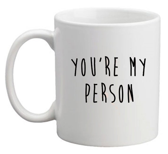You're my person best friend mug loved one Grey's by missharry