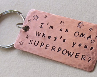 Copper Keychain, Hand Stamped Copper, Grandparent Keychain, OMA SUPERPOWER! Gift for Oma, Grandma Gift, Copper Gift, Mother's Day Gift