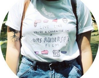 Live Like You're a Character in a Wes Anderson Film Tee Shirt