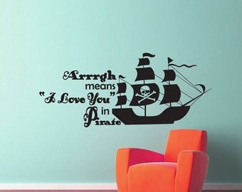 ON SALE Arrrgh means I Love You in Pirate - kids wall mural - Vinyl