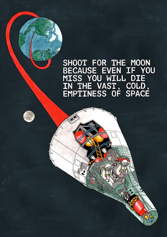 Items similar to Shoot For The Moon Because Even If You Miss You Will