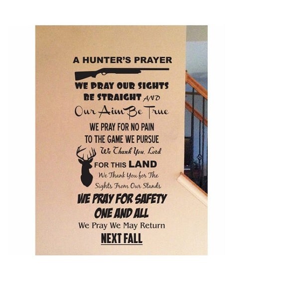 Hunting Quote wall Sign Vinyl Decal Sticker Hunters prayer We