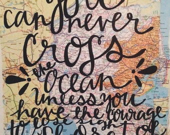 Map Canvas Quote - Courage to Lose Sight of the Shore Calligraphy