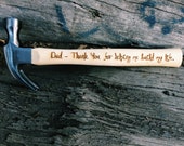 Engraved Hammer - Fathers day Gift - Dads Birthday Present - Custom Birthday Present - Gift for Him