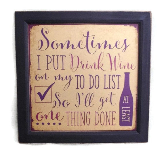 Wine Art I Put Drink Wine on my To Do List Funny Sign Bar