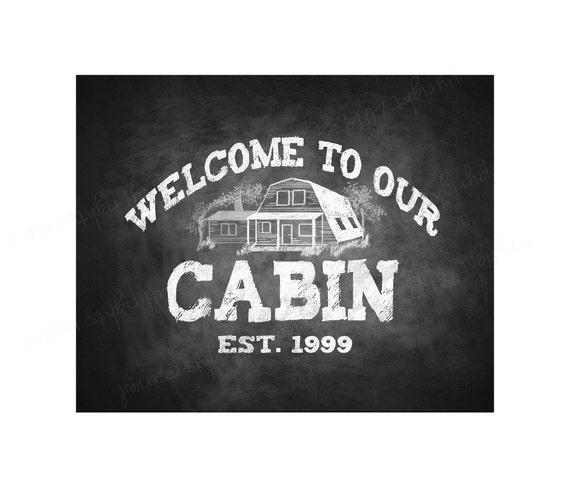 Custom Welcome to Our Cabin Sign with year by SasafrasPrintables