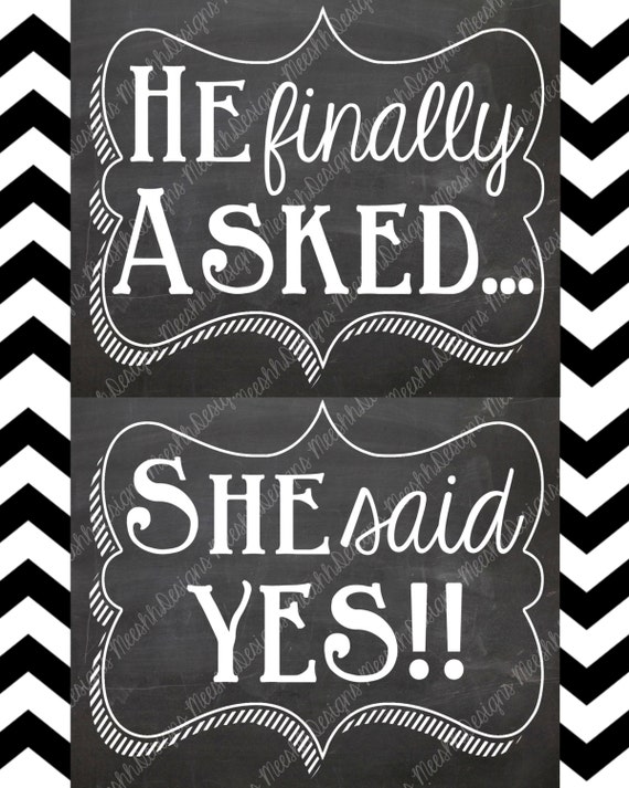 Items similar to He finally asked... She said yes!! Proposal Chalkboard ...