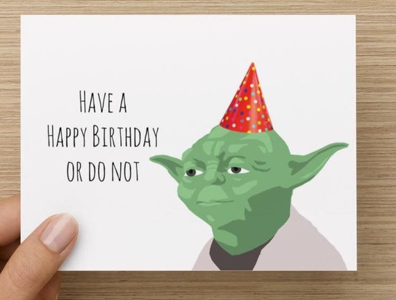 Star Wars Yoda Birthday Card Do or Do Not There is No Try