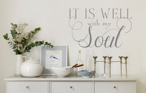 It is well with my Soul-Vinyl Wall Quote Decal Lettering Art