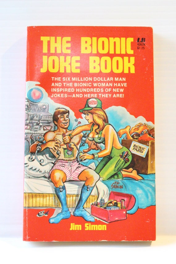 Bionic Joke Booksix Million Dollar Man And Bionic Woman